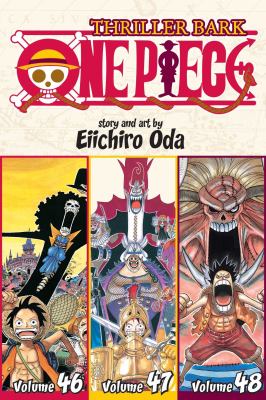 One piece : Thriller bark Vol. 46-48. Volume 46, Volume 47, Volume 48 / Thriller Bark.