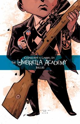 The Umbrella Academy. : Dallas (Vol.2). Volume 2, Dallas /