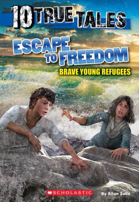 Escape to freedom : brave young refugees