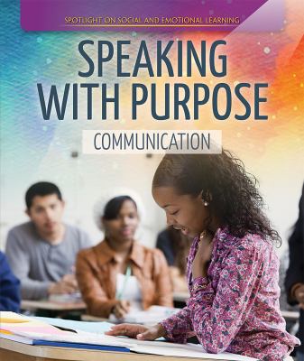 Speaking with purpose : communication