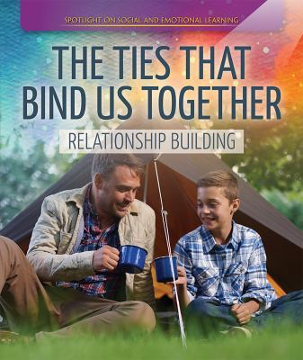 The ties that bind us together : relationship building