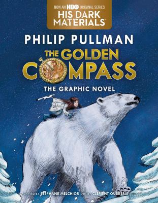 The golden compass : the graphic novel
