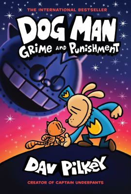 Dog Man Grime and Punishment. Grime and punishment /