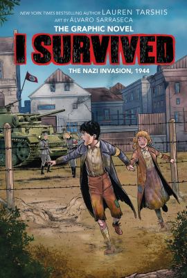 I survived the Nazi invasion, 1944 : the graphic novel