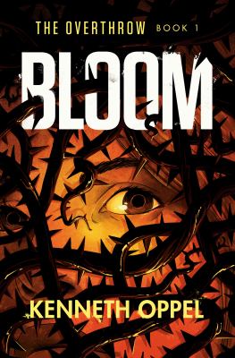 Bloom : The overthrow