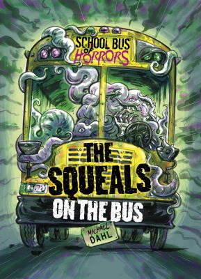 The squeals on the bus / : A 4D Book