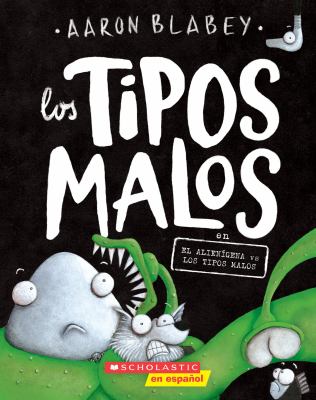 Los Tipos Malos en el alienígena vs. Los Tipos Malos