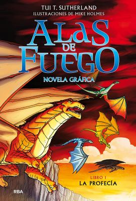 La profecía : Alas de fuego novela grafica