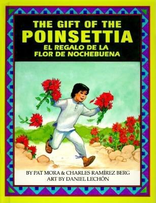 The gift of the poinsettia = El regalo de la flor de nochebuena