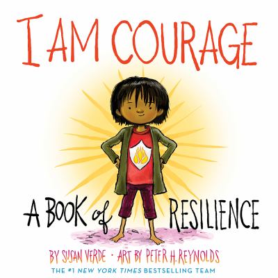 I am courage : a book of resilience