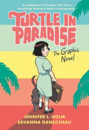 Turtle in paradise : the graphic novel