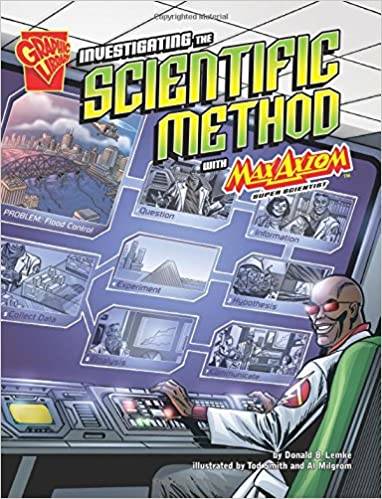 Investigating the scientific method with Max Axiom, super scientist : 4D, an augmented reading science experience