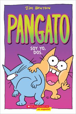 Pangato soy yo, dos. Soy yo, dos /