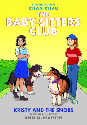 The baby-sitters club : Kristy and the snobs, book 10. Kristy and the snobs /