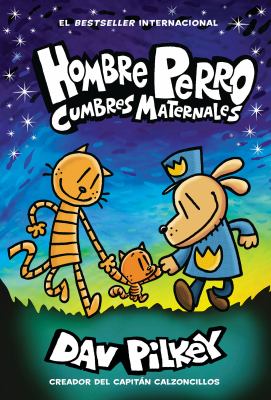 Hombre perro. : Cumbres maternales. Cumbres maternales /