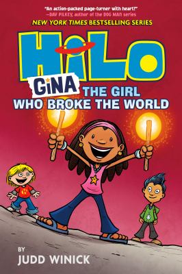 Hilo Book 7, Gina, the girl who broke the world