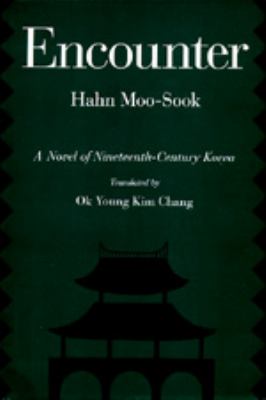 Encounter : a novel of nineteenth-century Korea