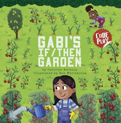 Gabi's if/then garden