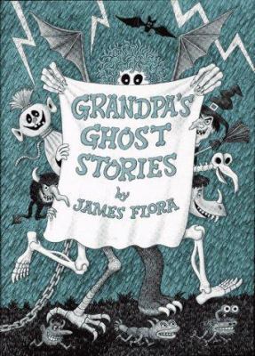 Grandpa's ghost stories.