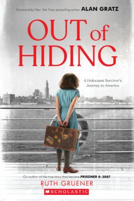 Out of hiding : a Holocaust survivor's journey to America