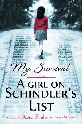 My survival : a girl on Schindler's list : a memoir