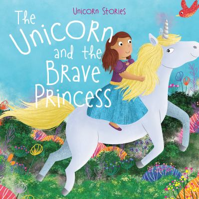 The unicorn and the brave princess