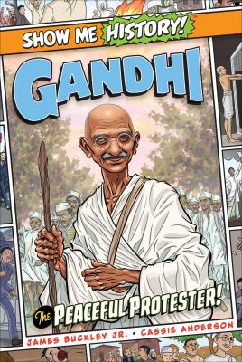 Gandhi : the peaceful protester!