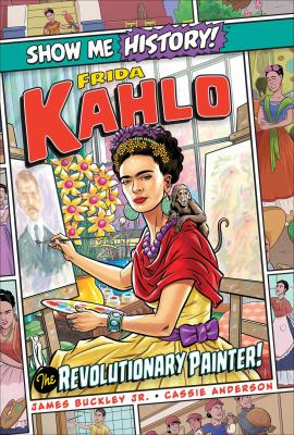 Frida Kahlo : the revolutionary painter!