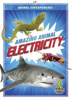 Amazing animal electricity