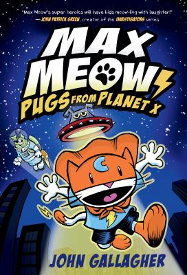 Max Meow. Pugs from Planet X /