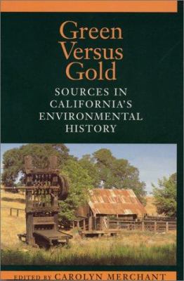 Green versus gold : sources in California's environmental history