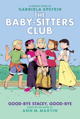 The baby-sitters club : Good-bye Stacey, good-bye, book 11