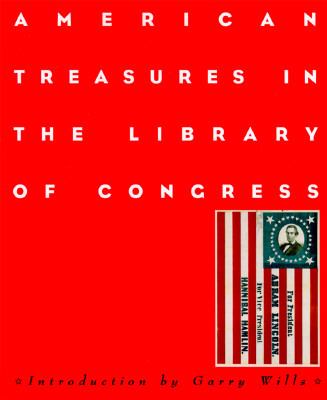 American treasures in the Library of Congress : memory/reason/imagination