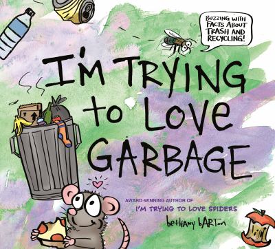 I'm trying to love garbage