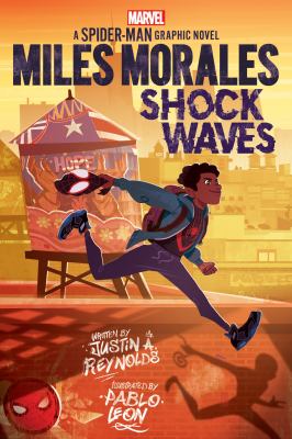 Miles Morales : shock waves : a Spider-Man graphic novel. Shock waves :