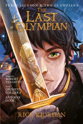 The last olympian : the graphic novel. Book five, The last Olympian :