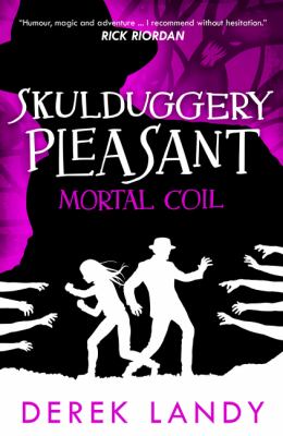 Skulduggery Pleasant : Mortal coil