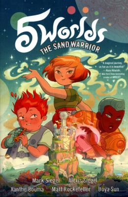 5 worlds. Book 1, The sand warrior /