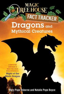 Dragons and mythical creatures