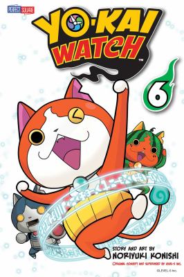 Yo-kai watch vol. 6 : Jibanyan evolves. 6, Jibanyan evolves /