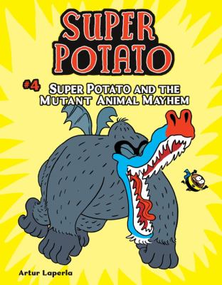 Super Potato. #4, Super Potato and the mutant animal mayhem /