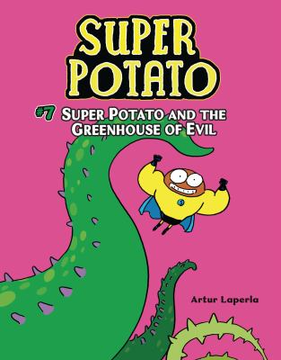 Super Potato. #7, Super Potato and the greenhouse of evil /