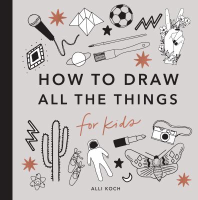 How to draw all the things for kids