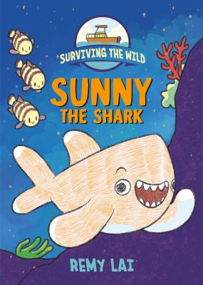 Surviving the wild: Sunny the shark. Sunny the shark /  /