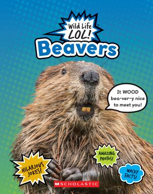 Beavers.