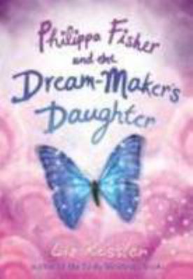 Philippa Fisher and the dream-maker's daughter