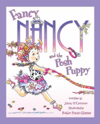 Fancy Nancy and the posh puppy