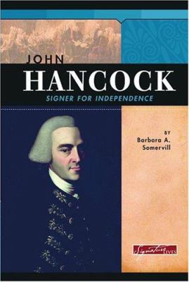 John Hancock : signer for independence
