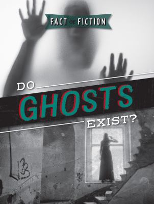 Do ghosts exist?