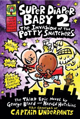 Super Diaper Baby 2. The invasion of the potty snatchers /